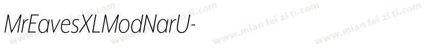 MrEavesXLModNarU字体转换