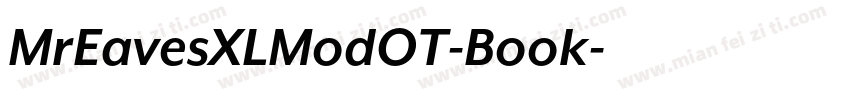 MrEavesXLModOT-Book字体转换