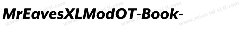 MrEavesXLModOT-Book字体转换