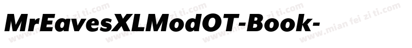 MrEavesXLModOT-Book字体转换