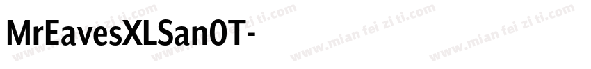 MrEavesXLSan0T字体转换