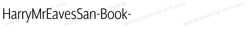 HarryMrEavesSan-Book字体转换
