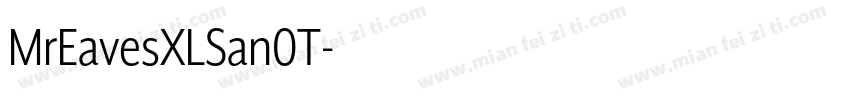 MrEavesXLSan0T字体转换
