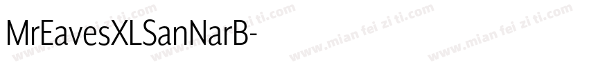 MrEavesXLSanNarB字体转换