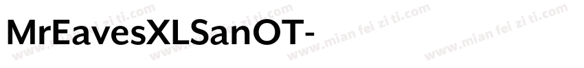 MrEavesXLSanOT字体转换