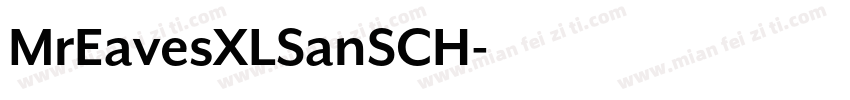MrEavesXLSanSCH字体转换