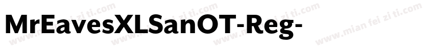 MrEavesXLSanOT-Reg字体转换