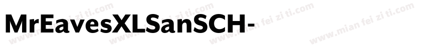 MrEavesXLSanSCH字体转换