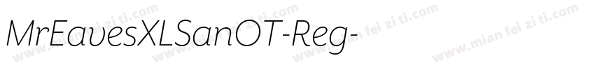 MrEavesXLSanOT-Reg字体转换