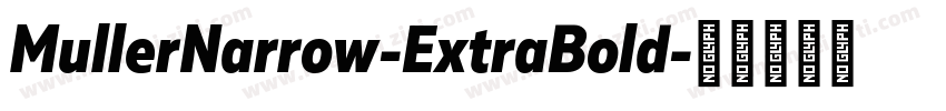 MullerNarrow-ExtraBold字体转换