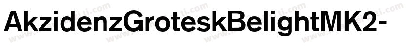 AkzidenzGroteskBelightMK2字体转换