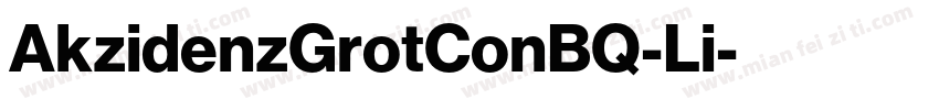 AkzidenzGrotConBQ-Li字体转换