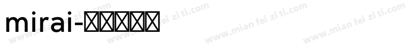 mirai字体转换