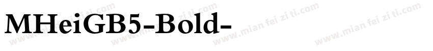 MHeiGB5-Bold字体转换