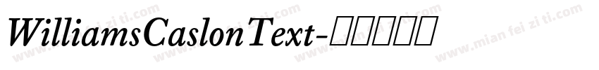 WilliamsCaslonText字体转换