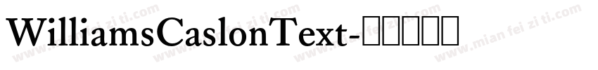 WilliamsCaslonText字体转换