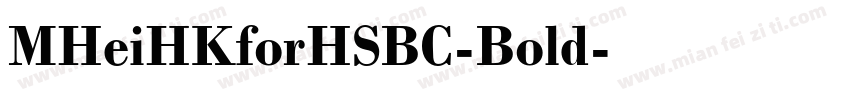 MHeiHKforHSBC-Bold字体转换