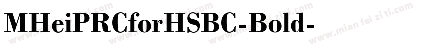 MHeiPRCforHSBC-Bold字体转换
