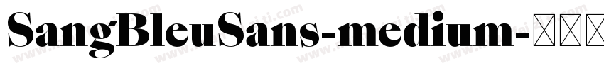SangBleuSans-medium字体转换