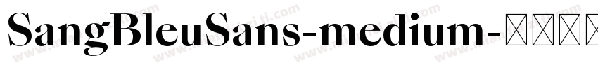 SangBleuSans-medium字体转换
