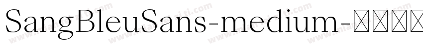 SangBleuSans-medium字体转换