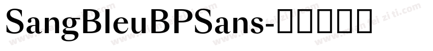 SangBleuBPSans字体转换