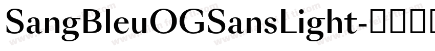 SangBleuOGSansLight字体转换