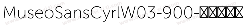 MuseoSansCyrlW03-900字体转换