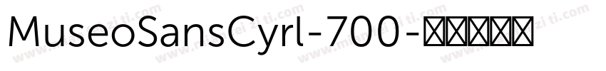 MuseoSansCyrl-700字体转换