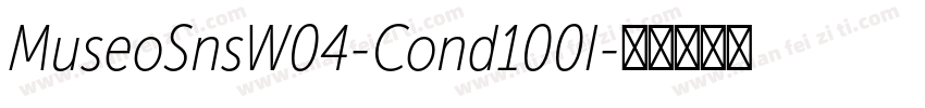 MuseoSnsW04-Cond100I字体转换