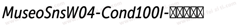 MuseoSnsW04-Cond100I字体转换