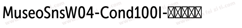 MuseoSnsW04-Cond100I字体转换