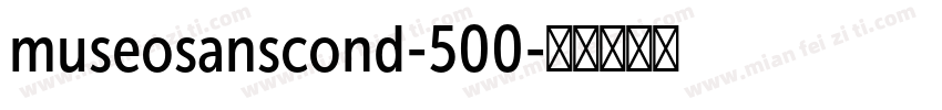 museosanscond-500字体转换