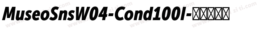 MuseoSnsW04-Cond100I字体转换