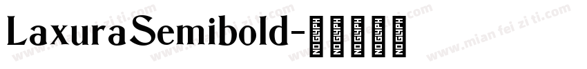 LaxuraSemibold字体转换