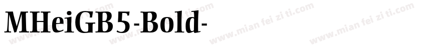 MHeiGB5-Bold字体转换