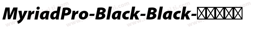 MyriadPro-Black-Black字体转换