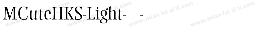 MCuteHKS-Light-常规字体转换