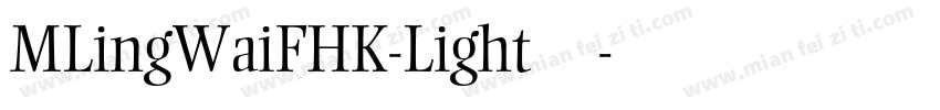 MLingWaiFHK-Light转换器字体转换