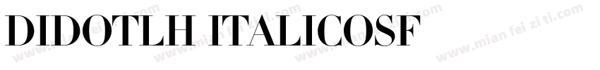 DidotLH-ItalicOsF字体转换