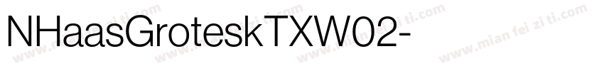 NHaasGroteskTXW02字体转换