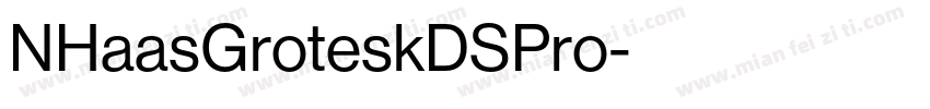 NHaasGroteskDSPro字体转换