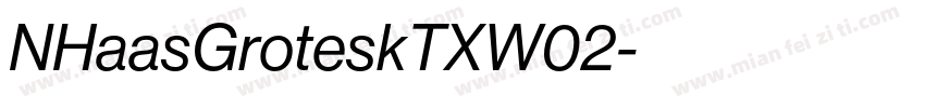 NHaasGroteskTXW02字体转换