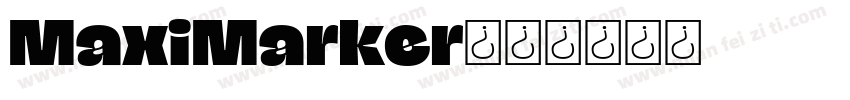 MaxiMarker字体转换