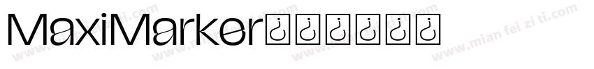 MaxiMarker字体转换