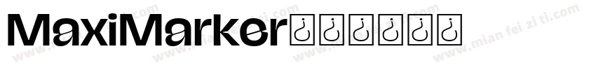 MaxiMarker字体转换