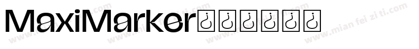 MaxiMarker字体转换