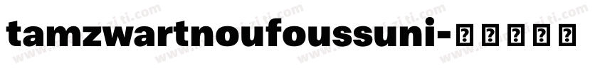 tamzwartnoufoussuni字体转换