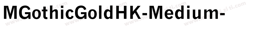 MGothicGoldHK-Medium字体转换