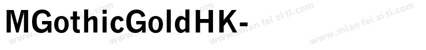 MGothicGoldHK字体转换